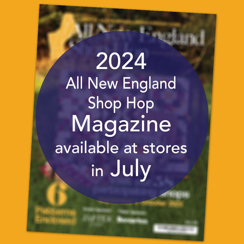 All New England Shop Hop 2024 Magazine All New England Shop Hop